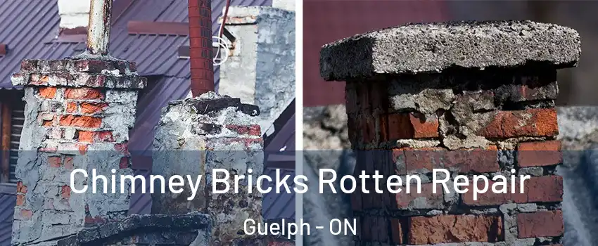  Chimney Bricks Rotten Repair Guelph - ON