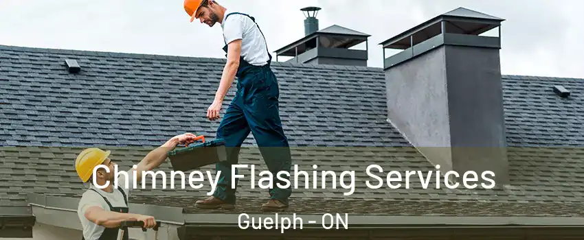  Chimney Flashing Services Guelph - ON