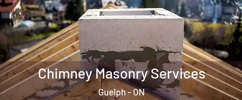  Chimney Masonry Services Guelph - ON