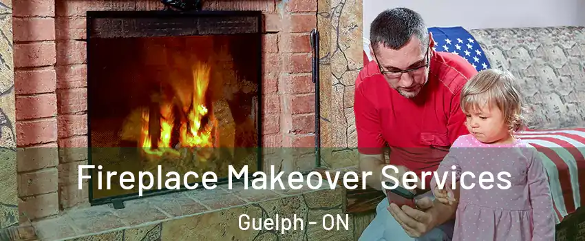  Fireplace Makeover Services Guelph - ON