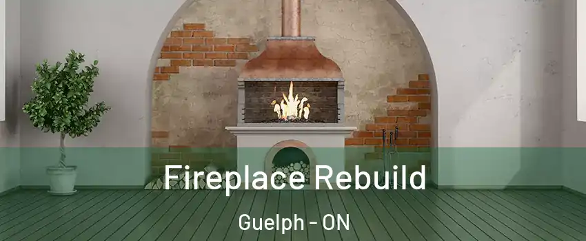  Fireplace Rebuild Guelph - ON