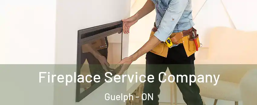  Fireplace Service Company Guelph - ON