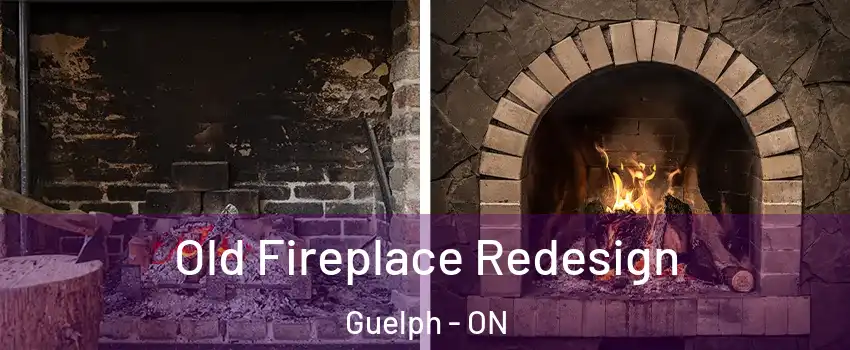  Old Fireplace Redesign Guelph - ON