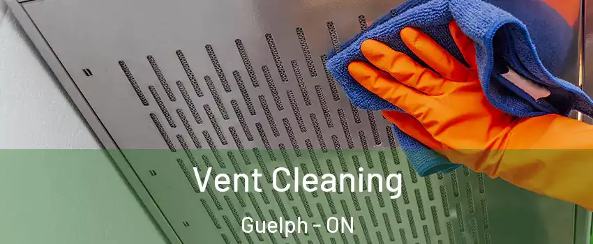  Vent Cleaning Guelph - ON